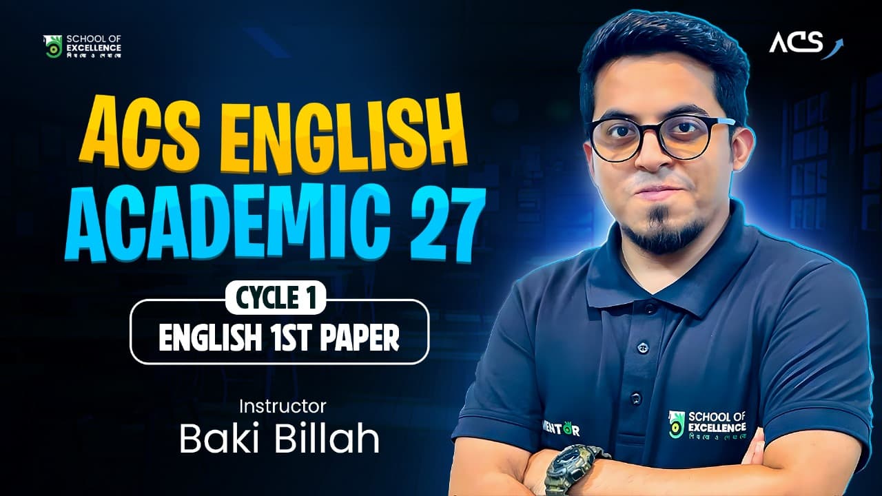 ACS English Academic for HSC 2027 Cycle 01 - ENGLISH 1st Paper