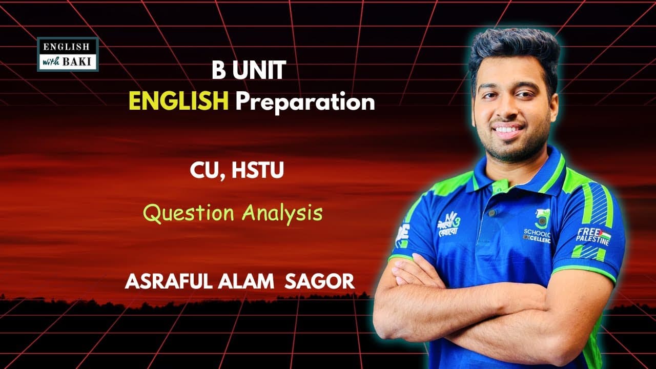 Question Analysis | English | CU & HSTU | B Unit Preparation